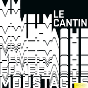 My Lovely Moustache by Le Cantin