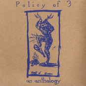 Policy of 3: An Anthology - Disc 1