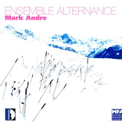 Ensemble Alternance Plays Mark Andre
