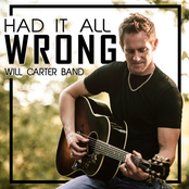 Will Carter Band: Had It All Wrong