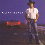 Nothin' But The Taillights by Clint Black