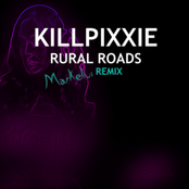Killpixxie - Rural Roads (Markelius Remix)