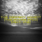 The Perfect Moment (Time Stands Still)