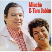 miúcha e tom