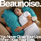 You Never Close Your Lips When I Kiss Your Eyes