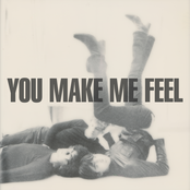 You Make Me Feel