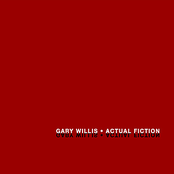 Based On A True Story by Gary Willis