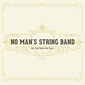 No Man's String Band: Let the Truth Be Told