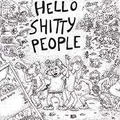 Hello Shitty People