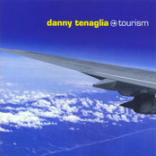 Danny Tenaglia: Tourism