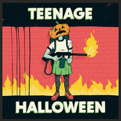 Teenage Halloween: Teenage Halloween