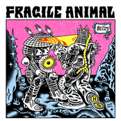Fragile Animal
