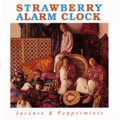 The Strawberry Alarm Clock: Incense & Peppermints