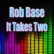 Rob Base: It Takes Two (Re-Recorded / Remastered)