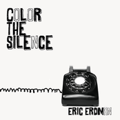 Eric Erdman: Color The Silence