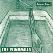 Edge Of August by The Windmills