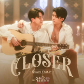 Closer (เพลงประกอบซีรีส์ "My Golden Blood เลือดนายลมหายใจฉัน")