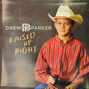 Drew Parker: Raised Up Right