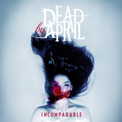 Dead By April: Incomparable