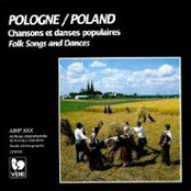 Pologne: Chansons et danses populaires – Poland: Folk Songs and Dances