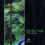 UT Faculty Jazz: On the Cusp