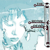 Rebel In The Dark by The Royal Dead