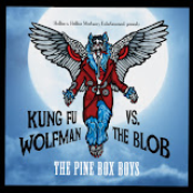 Kung Fu WOLFMAN vs. the Blob