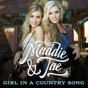 Maddie and Tae: Girl In A Country Song