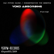 Old Futuro Blues / Konzentrazion von Energie (45rpm single)