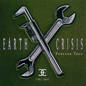 Earth Crisis: 1991-2001 (Forever True)