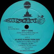 Keep It Going / No More Running From Cops
