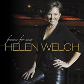 Helen Welch: Forever For Now