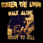 Walk Alone Shoot To Kill