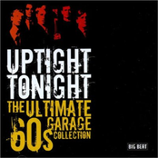 Uptight Tonight: The Ultimate 60s Garage Collection