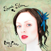 Sarah Slean: Day One
