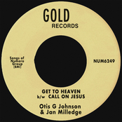 Get To Heaven b/w Call On Jesus