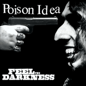 Poison Idea: Feel the Darkness