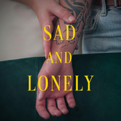 Sad and lonely (Unplugged)