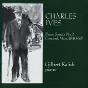 Gilbert Kalish: Charles Ives: Piano Sonata No. 2 