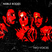 Noble Bodies: Two Voices