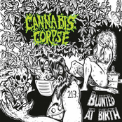 I Cum Bud by Cannabis Corpse