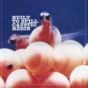 Built To Spill & Caustic Resin