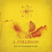 David Crowder: A Collision or (3+4=7)