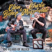 Elvin Bishop & Charlie Musselwhite - 100 Years of Blues Artwork