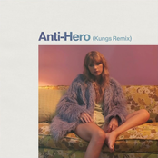 Anti-Hero (Kungs Remix) - Single