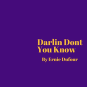 Darlin Don't You Know - Single