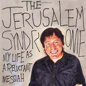 The Jerusalem Syndrome: My Life as a Reluctant Messiah