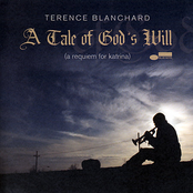 Terence Blanchard: A Tale Of God's Will (A Requiem For Katrina)