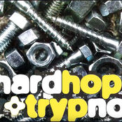Hardhop + Trypno