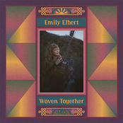 Emily Elbert: Woven Together